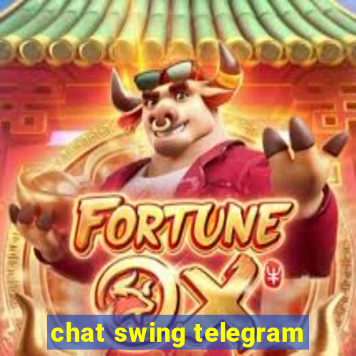 chat swing telegram